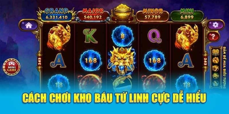 Luật chơi kho báu Tứ Linh dễ hiểu, dễ trúng
